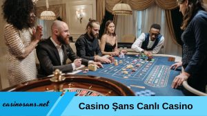 Casino Şans Canlı Casino