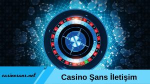 Casino Şans İletişim